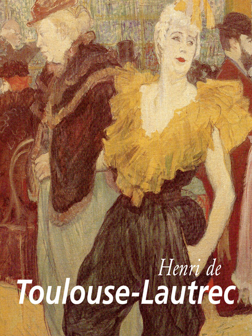 Title details for Henri de Toulouse-Lautrec by Nathalia Brodskaya - Available